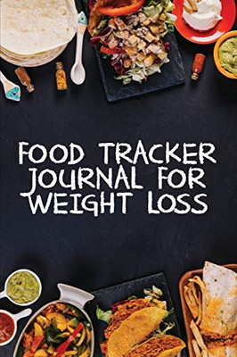 Food Tracker Journal for Weight Loss : A 90 Day Meal Planner to Help You Lose Weight | Be Stronger Than Your Excuse! | Follow Your Diet and Track What You Eat