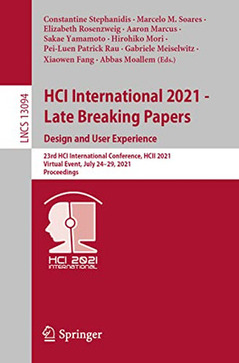 HCI International 2021 - Late Breaking Papers: Design and User Experience : 23rd HCI International Conference, HCII 2021, Virtual Event, July 24û29, 2021, Proceedings
