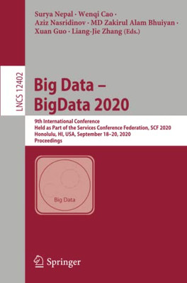 Big Data û BigData 2020 : 9th International Conference, Held as Part of the Services Conference Federation, SCF 2020, Honolulu, HI, USA, September 18-20, 2020, Proceedings