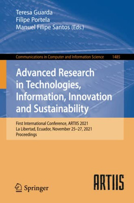 Advanced Research in Technologies, Information, Innovation and Sustainability : First International Conference, ARTIIS 2021, La Libertad, Ecuador, November 25û27, 2021, Proceedings