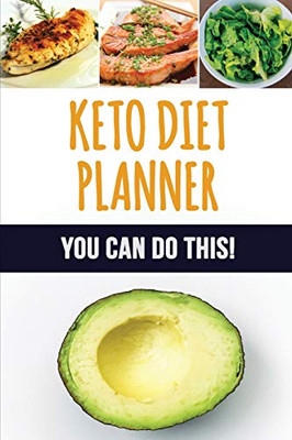 Keto Diet Planner : 90 Day Meal Planner for Weight Loss | Be Who You Can Be: Fit and Healthy! | Low-Carb Food Log to Track What You Eat and Plan Your Ketogenic Meals (3 Month Food Tracker)