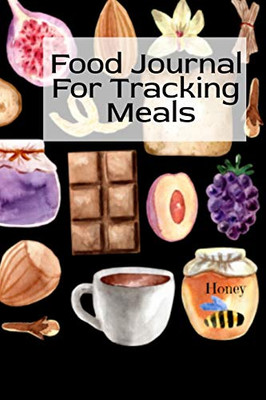 Food Journal For Tracking Meals : Keto Diet Planner Journal For Women To Write In Notes About Food, Dieting, Goals, Priorities & Quick-Fix Recipes for Ketogenic Living, Restoring Joy & Happiness