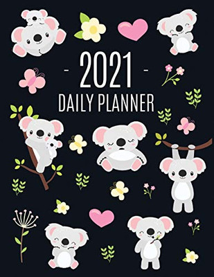 Cute Grey Koala Planner 2021 : Cute Year Organizer: For an Easy Overview of All Your Appointments! Large Funny Australian Outback Animal Agenda: January - December Pretty Pink Butterflies & Yellow Flowers Monthly Scheduler For School, Work Or Office