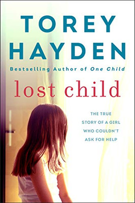 Lost Child: The True Story of a Girl Who Couldn't Ask for Help