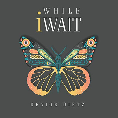 While iWait: The Transformational Journey of Waiting Journal