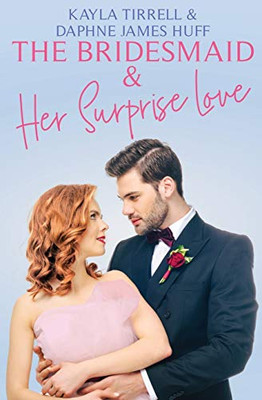 The Bridesmaid & Her Surprise Love (Wedding Games)