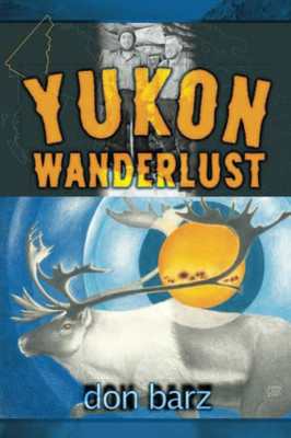 Yukon Wanderlust