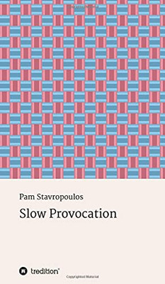 Slow Provocation
