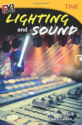 Fx! Lighting and Sound (Time for Kids(r) Nonfiction Readers)
