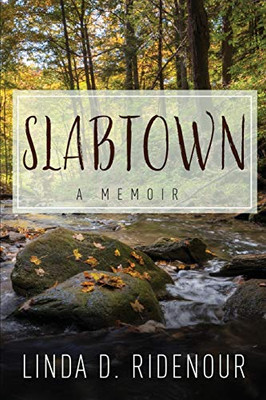 Slabtown: A Memoir