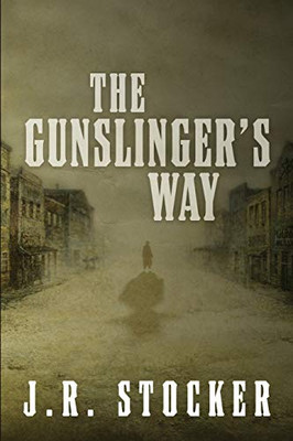 The Gunslinger's Way