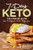7 Day Keto: The Starter Guide for Ketogenic Diet Beginners