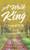 A Walk with the King: A Devoted Walk