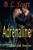 Adrenaline : Laurel Glen Series Book One