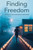 Finding Freedom
