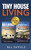 Tiny House Living : RV Living & Shipping Container Homes