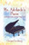 Ms. Adelaide's Piano (and Other Tales of Music and Love)