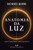 Anatomia da Luz: 978-65-988619-4-0