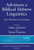 Advances in Biblical Hebrew Linguistics: Data, Methods, and Analyses