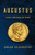 Augustus: First Emperor of Rome