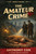 The Amateur Crime: An Impact Book