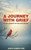 A Journey With Grief: A Son's Poignant and Personal Journey