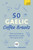 50 Gaelic Coffee Breaks: Short Activities to Improve Your Gaelic One Cup at a Time