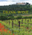 Fifty Places to Drink Wine Before You Die: Travel Experts Share the World's Greatest Wine Destinations