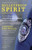 Bulletproof Spirit, 3rd Edition: The First Responder's Essential Resource for Protecting and Healing Mind and Heart