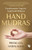 Hand Mudras: Transformative Yoga for Health and Wellness