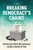 Breaking Democracy's Chains: Freeing and Fortifying Democracy Against Hidden Capture