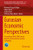Eurasian Economic Perspectives : Proceedings of the 28th Eurasia Business and Economics Society Conference