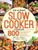The Ultimate Slow Cooker Cookbook : 800 Easy and Healthy Slow Cooker Recipes for Beginners and Advanced Users
