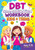DBT Communication Workbook for Kids & Teens: Social Emotional Learning Activities, Coping Skills and Confidence-Building Games to Improve Listening an
