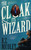 The Cloak and Its Wizard