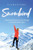 SnowBird : A Spiritual Woman's Journey Through a Traumatic Brain Injury