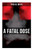 A Fatal Dose: Behind the Mask