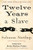 Twelve Years a Slave