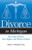 Divorce in Michigan: The Legal Process, Your Rights, and What to Expect