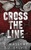 Cross the Line