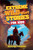 Extreme Wild West Stories for Kids: Extraordinary Tales of Cowboys, Outlaws & Frontier Adventure
