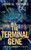 The Terminal Gene: A Techno-Conspiracy Thriller