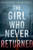 The Girl Who Never Returned