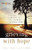 Grieving with Hope: Finding Comfort as You Journey through Loss