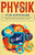 Physik für Anfänger: Wie Sie die physikalischen Grundlagen leicht verstehen und schnell ein solides Basiswissen aufbauen (German Edition)
