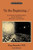 In the Beginning�': A Catholic Understanding of the Story of Creation and the Fall (Ressourcement: Retrieval and Renewal in Catholic Thought (RRRCT))