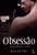 Obsessão - Amor Imortal 1 (Portuguese Edition)