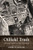 Oilfield Trash: Life and Labor in the Oil Patch (Kenneth E. Montague Series in Oil and Business History)