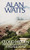 Cloud-hidden, Whereabouts Unknown: A Mountain Journal