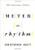 Meter as Rhythm: 20th Anniversary Edition